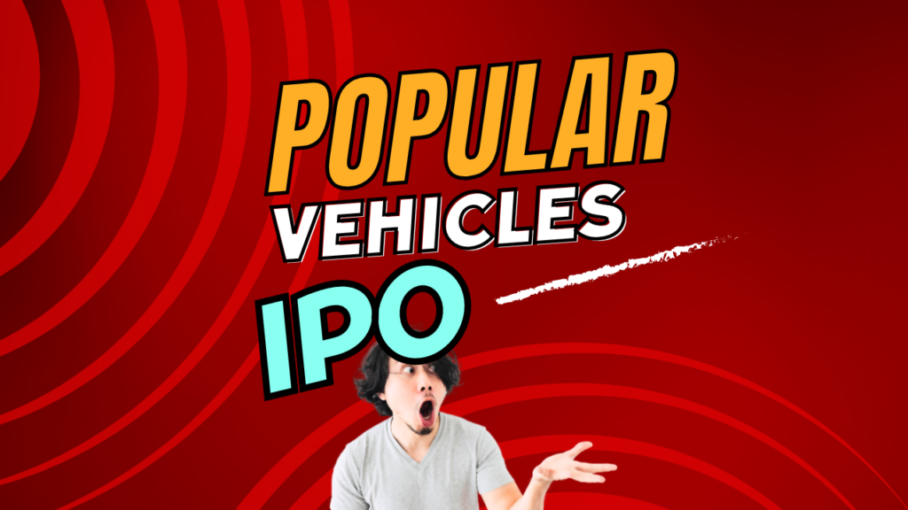 popular vehicle ipo launch date , share price